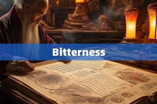 Bitterness